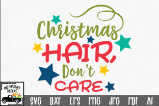 Christmas Hair, Don't Care: A Festive Graphics Asset for Crafts