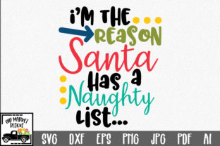 Christmas - I'm the Reason Santa Has a Naughty List