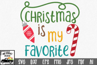 Christmas is My Favorite SVG: A Festive Graphics Asset for Crafts