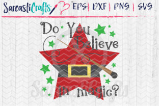 Do You Believe in Magic - Christmas Santa: A Graphics and Crafts Delight