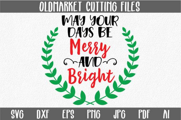 May Your Days Be Merry and Bright - A Crafts Graphics Review